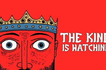 The King is Watching