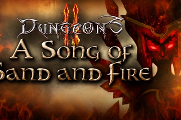 Dungeons 2 - A Song of Sand and Fire