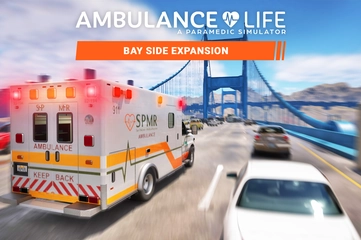 Ambulance Life - Bay Side Expansion