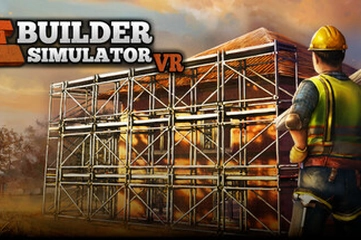 Builder Simulator VR