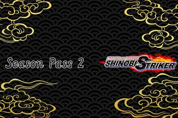 NARUTO TO BORUTO: SHINOBI STRIKER Season Pass 2