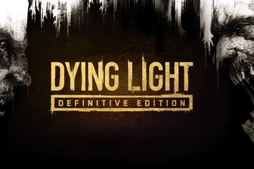 Dying Light: Definitive 10th Anniversary Edition
